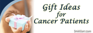 gift ideas for cancer patient
